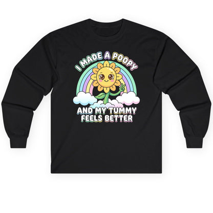 I Made a Poopy and My Tummy Feels Better kawaii sunflower Long Sleeve Tee Black product mockup