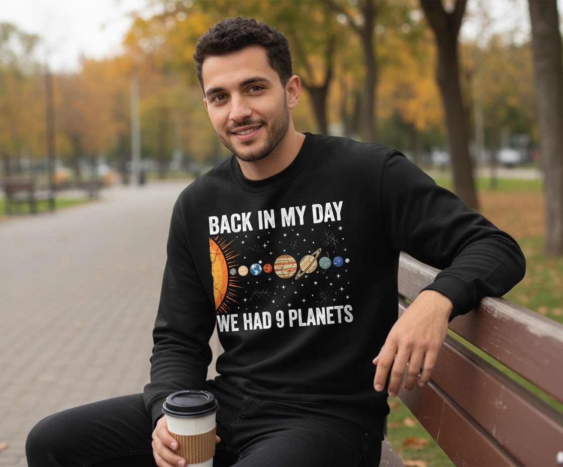 Back in My Day We Had 9 Planets solar system Sweatshirt Black lifestyle mockup
