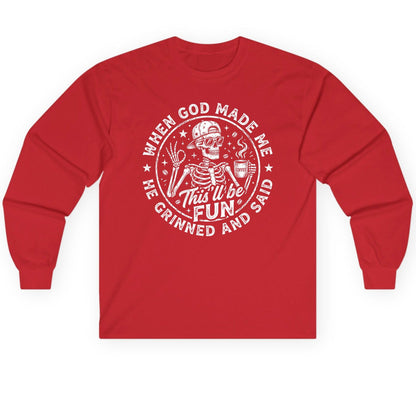 When God Made Me He Grinned and Said This'll Be FUN Long Sleeve Tee - product mockup - Red