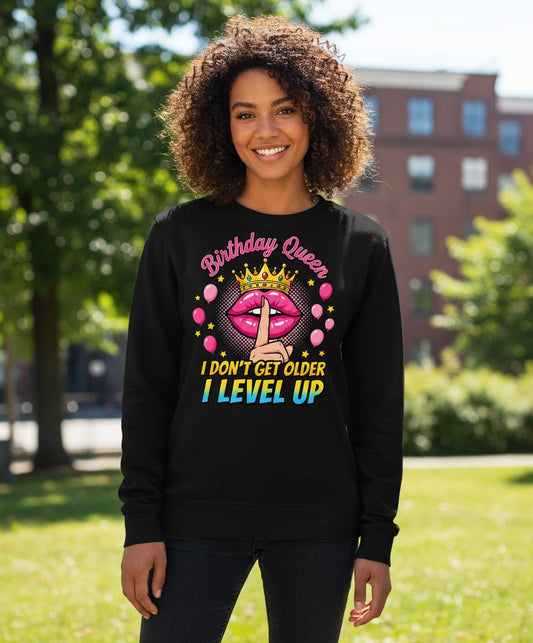 Birthday Queen I Don't Get Older I Level Up gamer birthday Sweatshirt Black lifestyle mockup