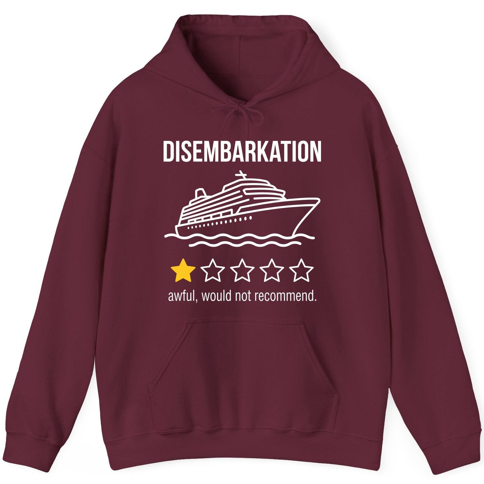 Disembarkation Awful, Would Not Recommend cruise ship humor Hoodie Maroon product mockup