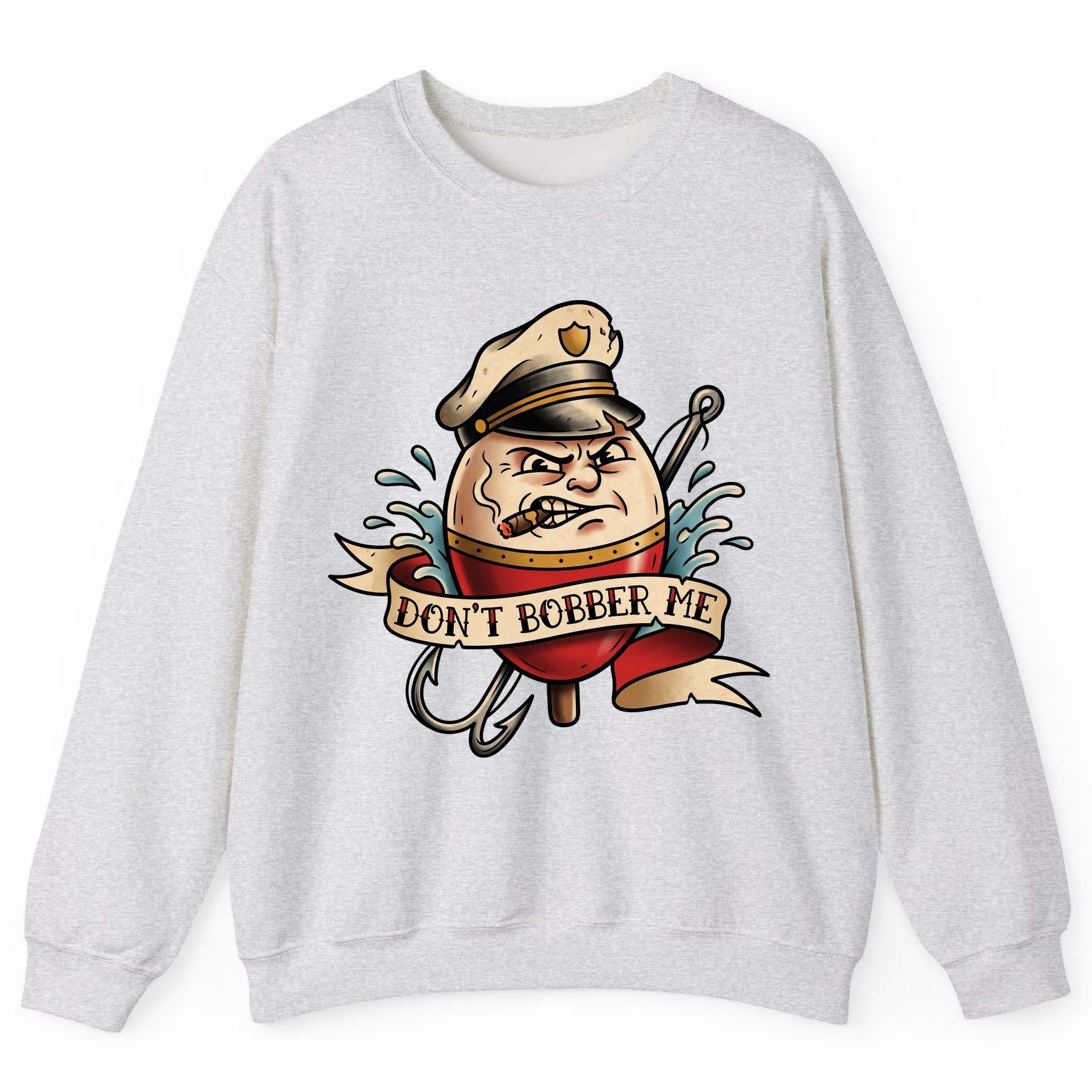 Don't Bobber Me fishing Sweatshirt Ash product mockup