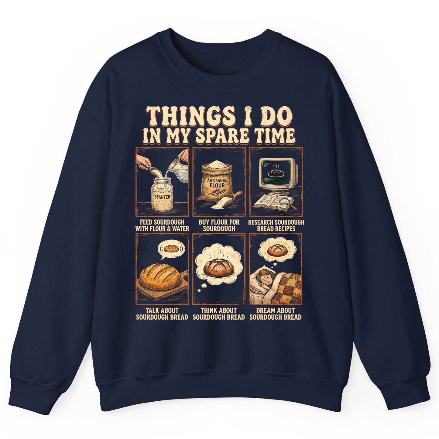 Things I Do in My Spare Time sourdough bread baking Sweatshirt Navy product mockup