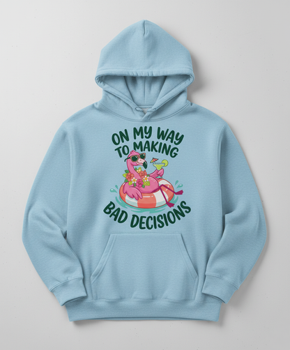 On My Way To Making Bad Decisions Funny Flamingo Hoodie - Light Blue
