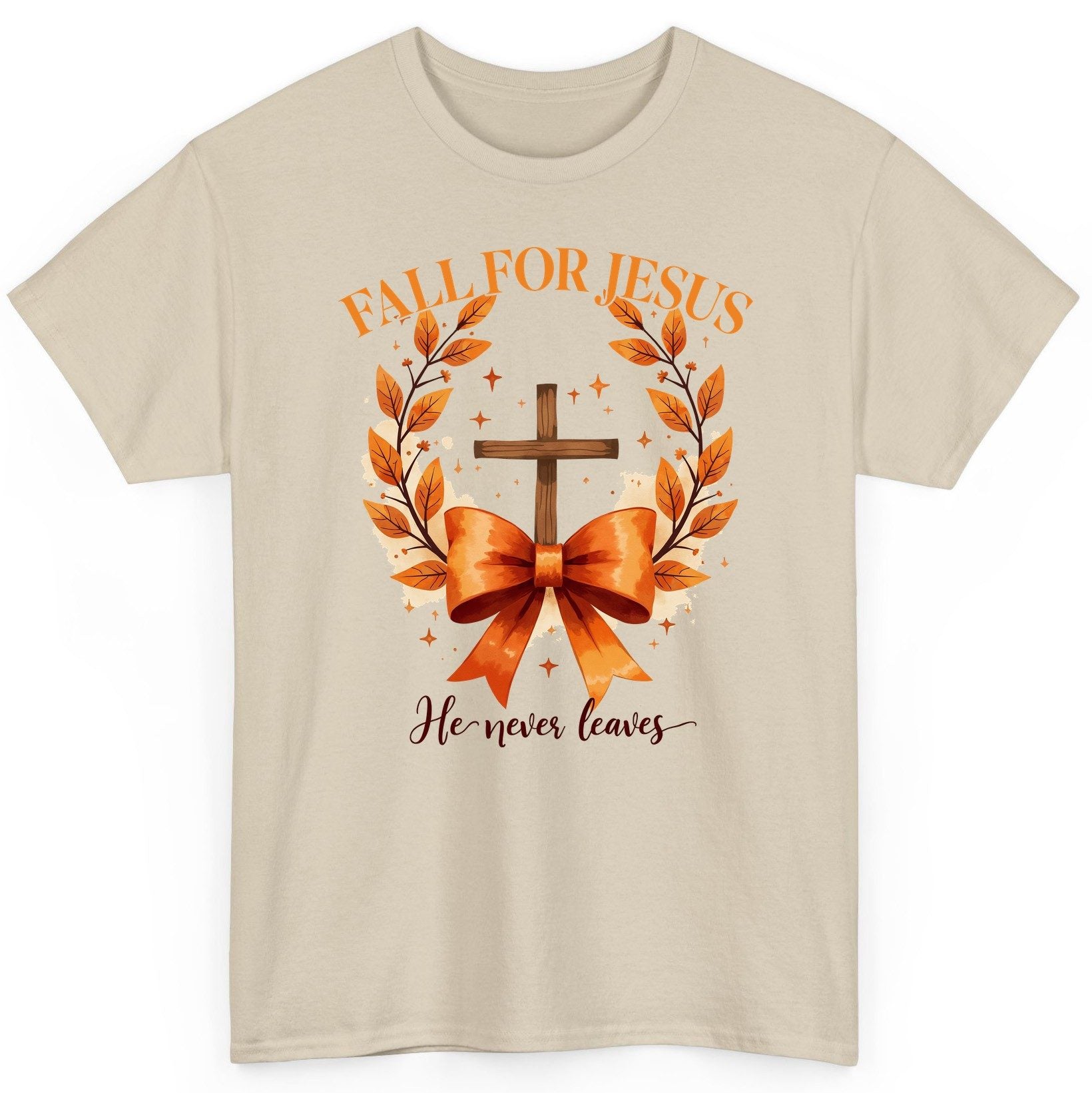 Fall for Jesus He Never Leaves christian faith T-Shirt Sand product mockup