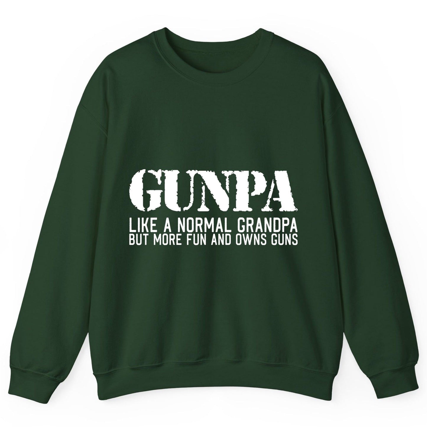 Gunpa Like a Normal Grandpa but More Fun and Owns Guns funny gun owner grandpa Sweatshirt Forest Green product mockup