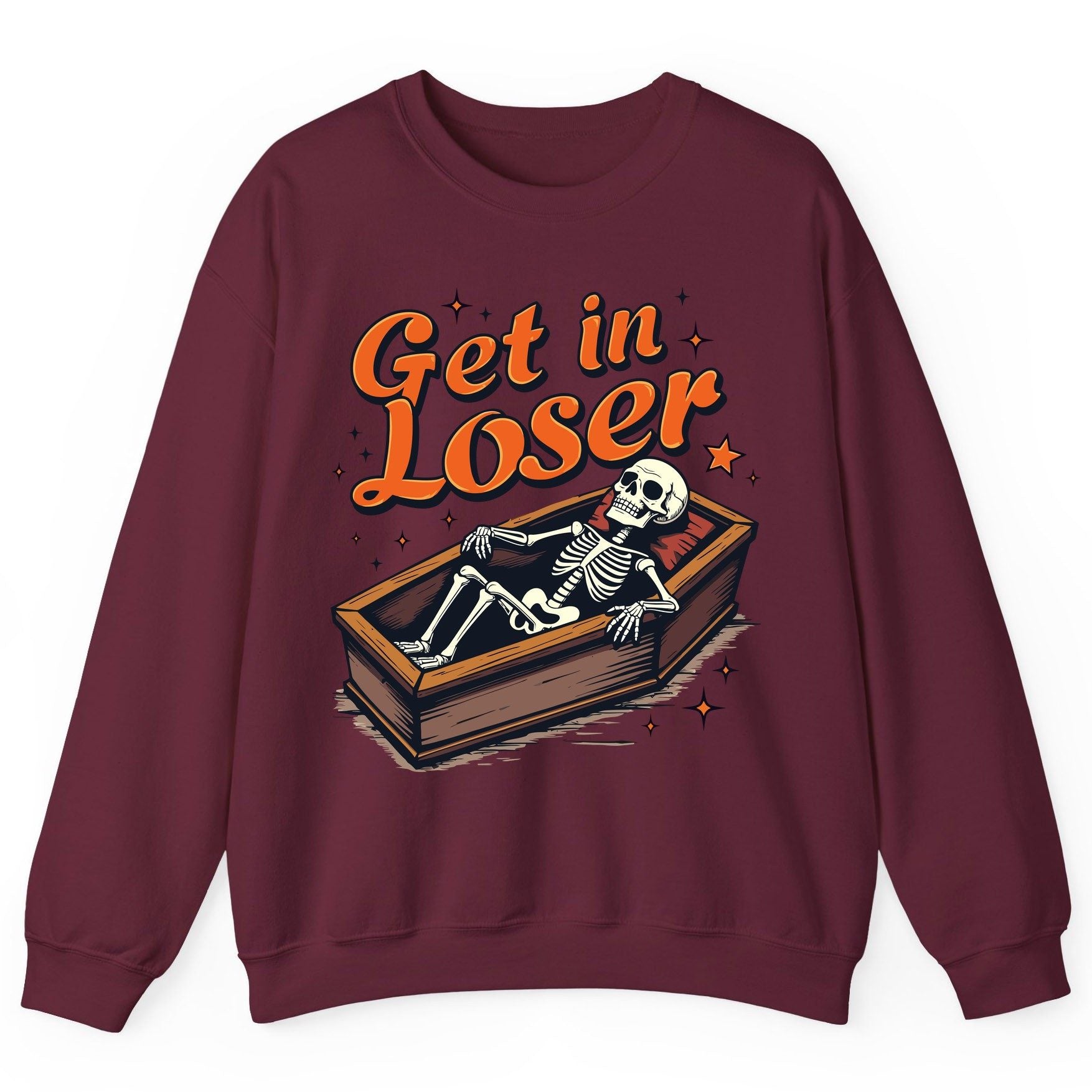 Get in Loser skeleton in coffin Sweatshirt Maroon product mockup