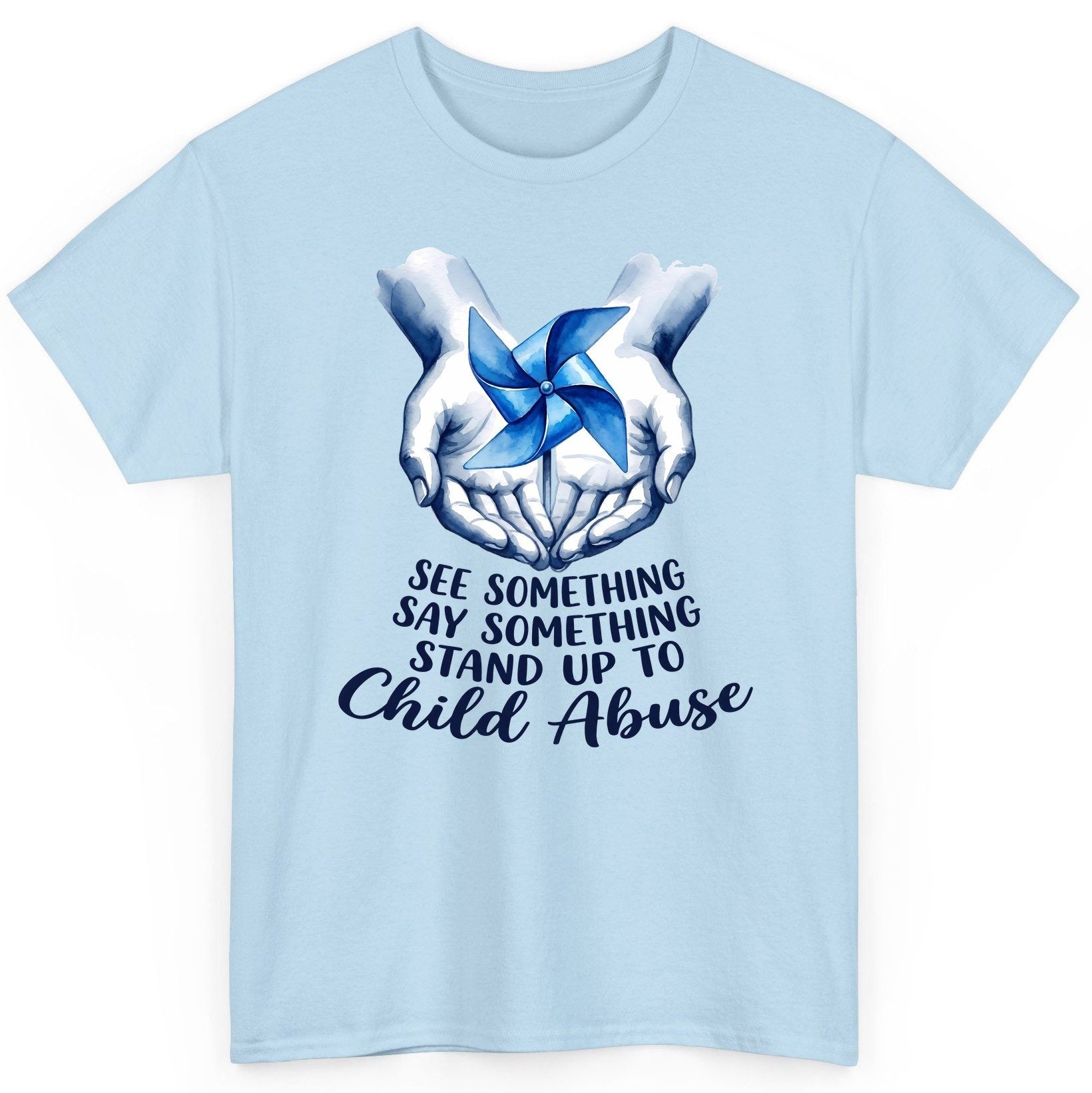 SEE Something SAY Something STAND UP TO Child Abuse Awareness T-Shirt - product mockup - Light Blue