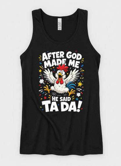 After God Made Me He Said Ta Da Funny Rooster Tank Top - product mockup - Black