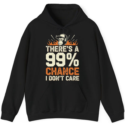 There's a 99% Chance I Don't Care sarcastic monkey Hoodie Black product mockup