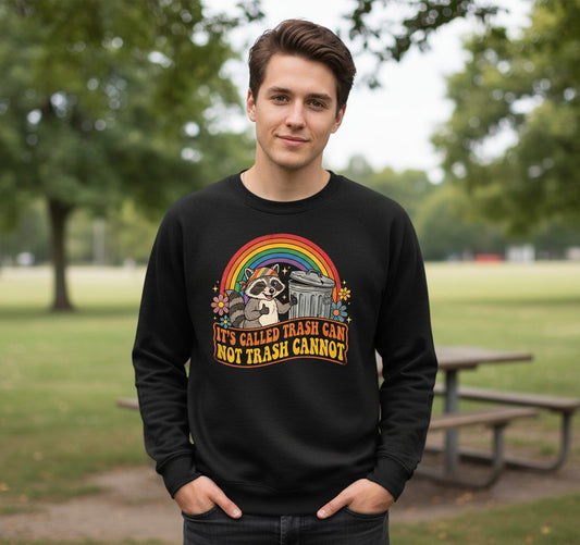 It's Called Trash Can Not Trash Cannot raccoon Sweatshirt Black lifestyle mockup