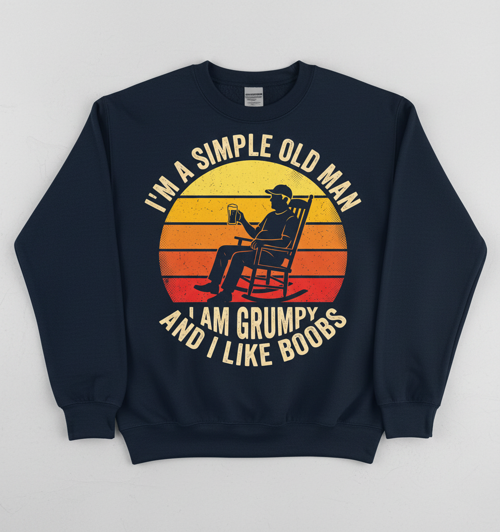 I'm A Simple Old Man I Am Grumpy Funny Retro Sunset Sweatshirt - Navy