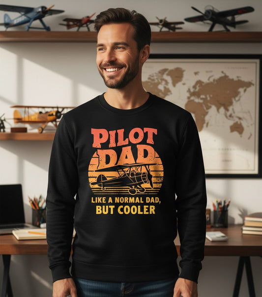 Pilot Dad Like a Normal Dad, but Cooler pilots Sweatshirt Black lifestyle mockup