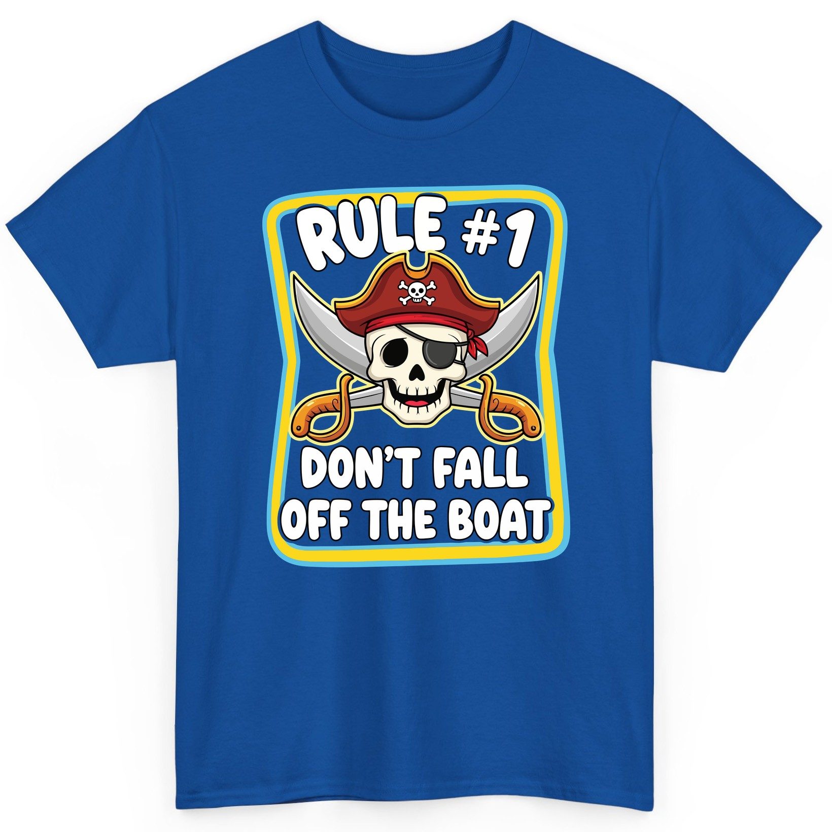 Rule 1 Don't Fall Off the Boat pirate T-Shirt Royal product mockup