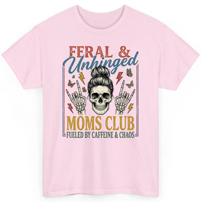 FERAL & Unhinged MOMS CLUB FUELED BY Caffeine & CHAOS T-Shirt - product mockup - Light Pink
