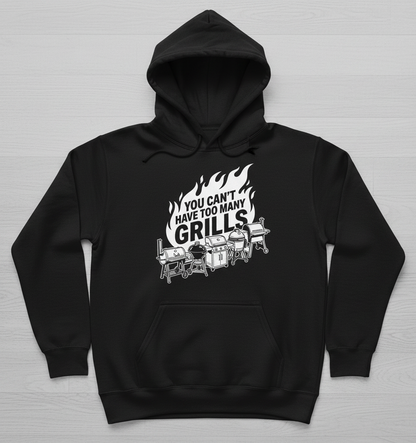 You Can't Have Too Many Grills BBQ Enthusiast Design Hoodie - Black