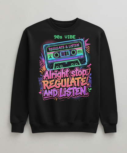 90s Vibe Cassette Tape Regulate and Listen Retro Design Sweatshirt - Black