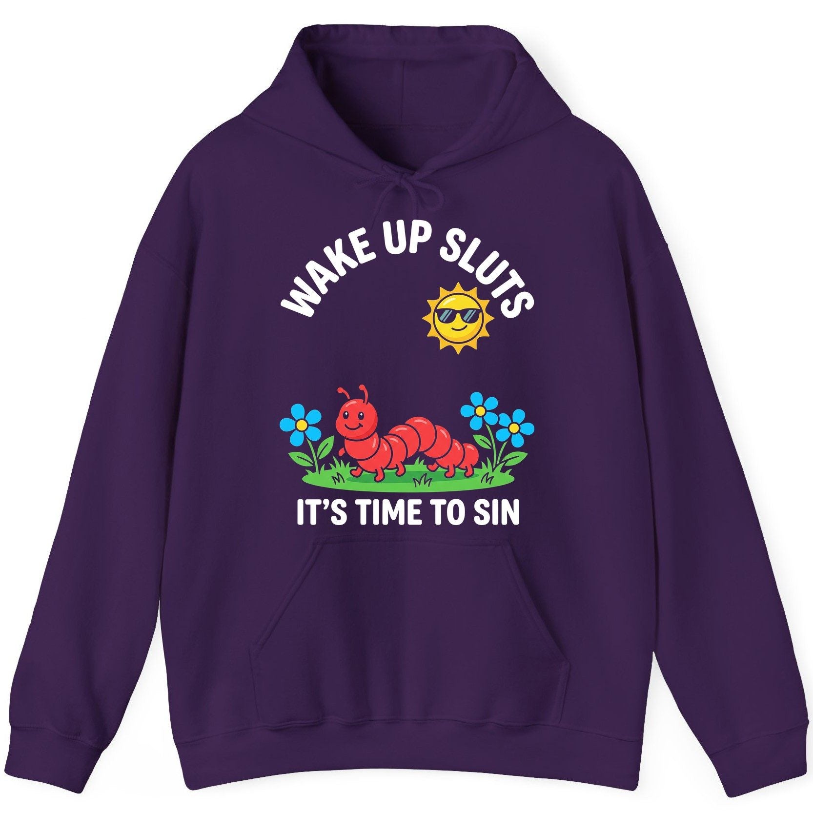 Wake Up Sluts It's Time to Sin Funny Sarcastic Humor Hoodie - product mockup - Purple