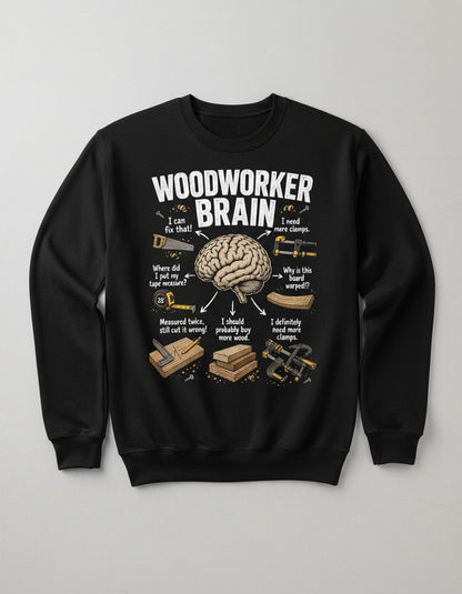 Woodworker Brain Funny Woodworking Sweatshirt - product mockup - Black
