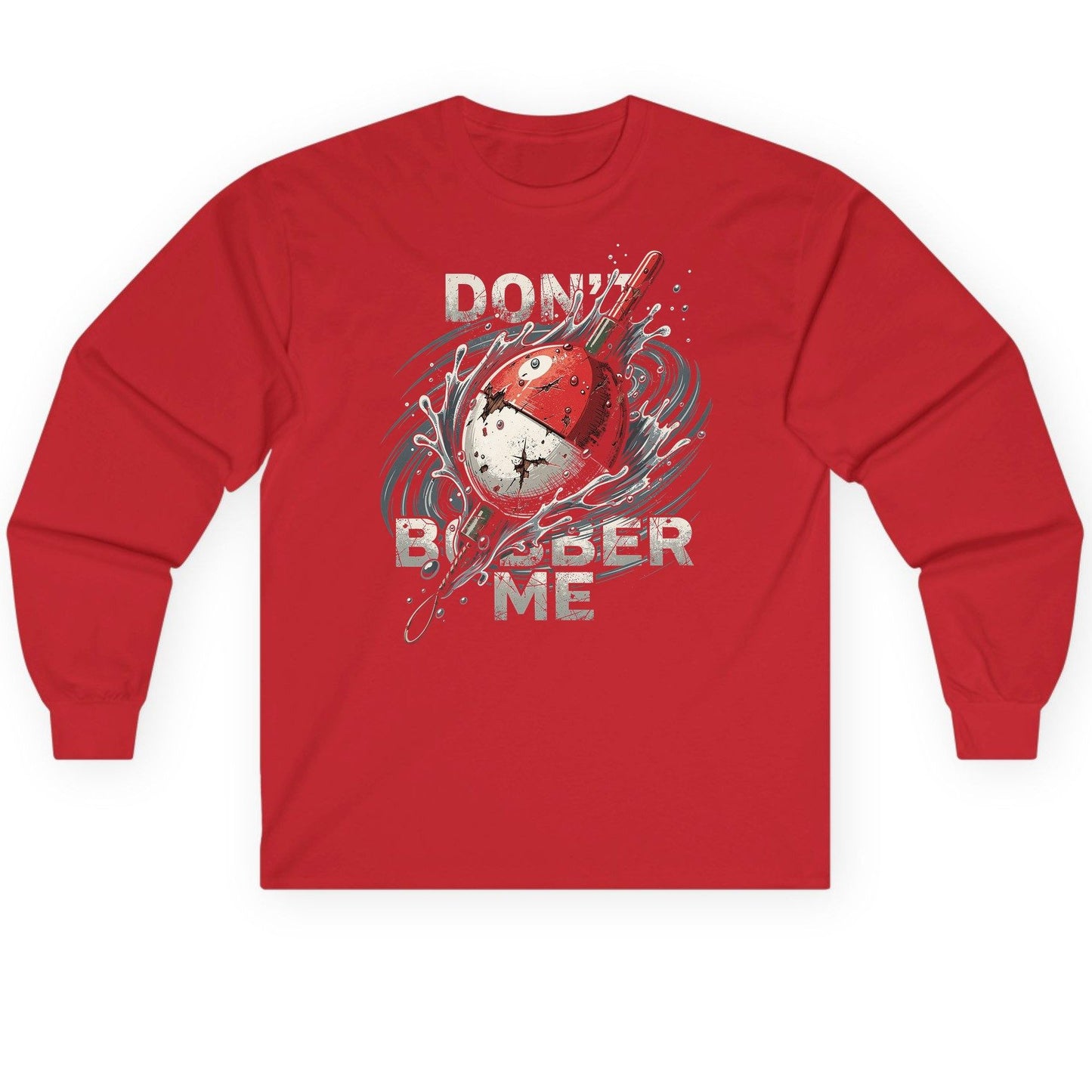 Don't Bobber Me fishing Long Sleeve Tee Red product mockup