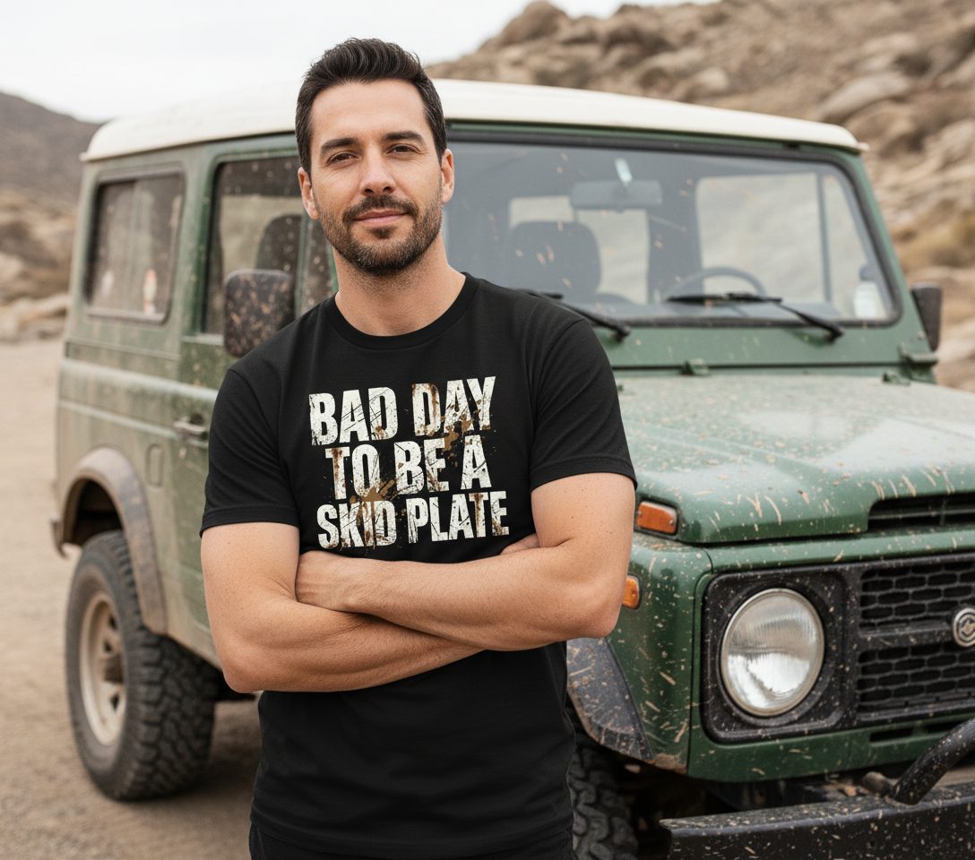 BAD DAY TO BE a SKID PLATE Funny Off-Roading T-Shirt - lifestyle model mockup - Black