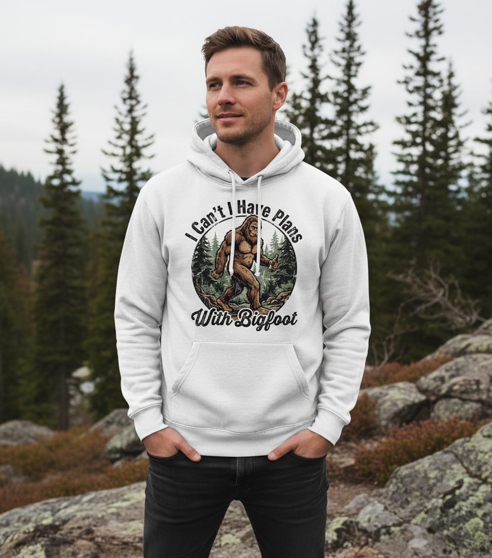 I Can't I Have Plans with Bigfoot bigfoot Hoodie White lifestyle mockup