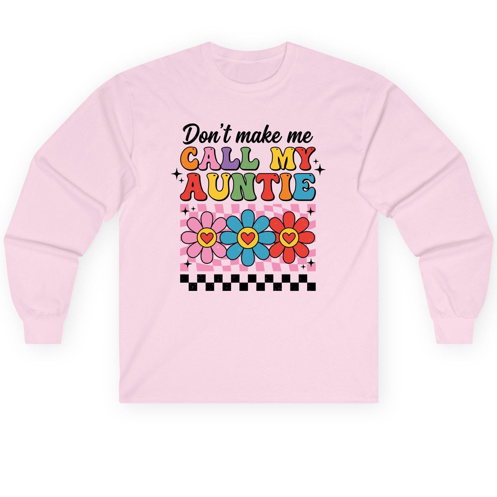 Call My Auntie family humor Long Sleeve Tee Light Pink product mockup