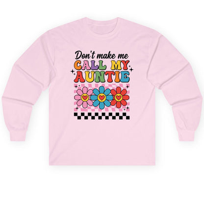 Call My Auntie family humor Long Sleeve Tee Light Pink product mockup