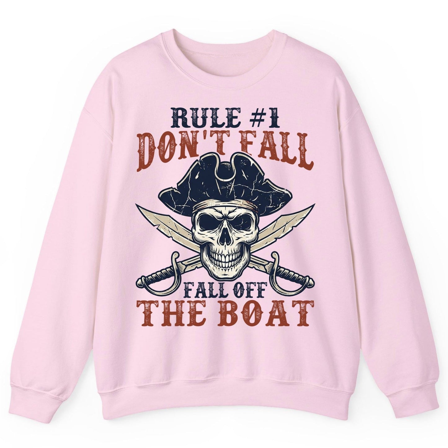 Rule 1 Don't Fall Off the Boat pirate Sweatshirt Light Pink product mockup