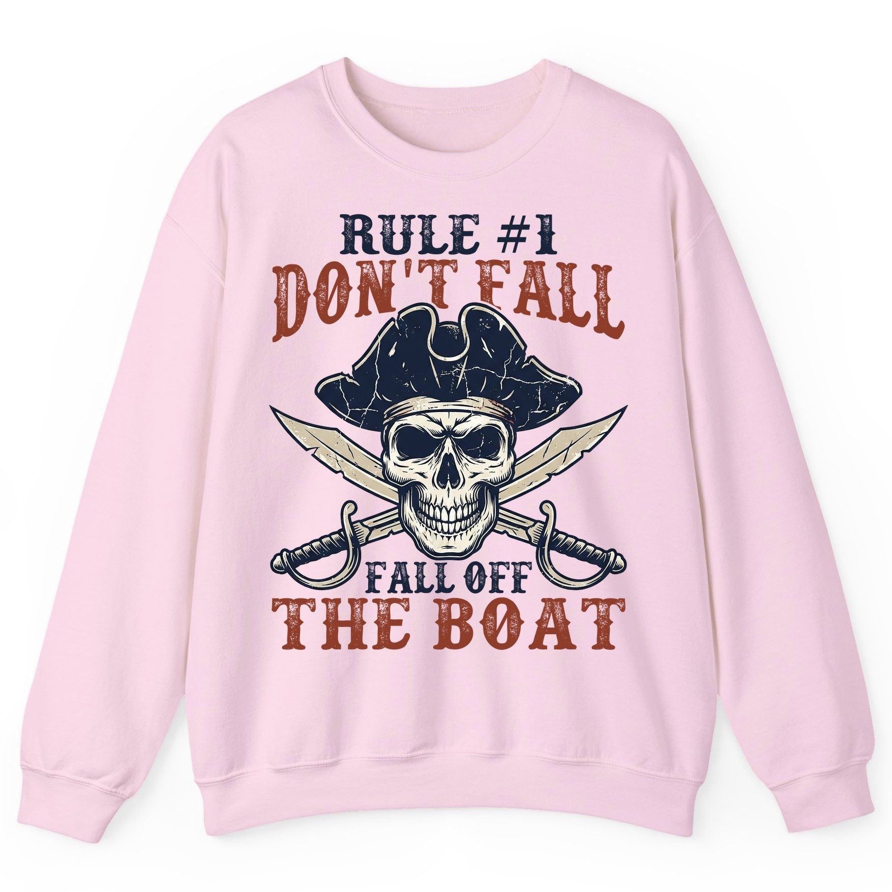 Rule 1 Don't Fall Off the Boat pirate Sweatshirt Light Pink product mockup