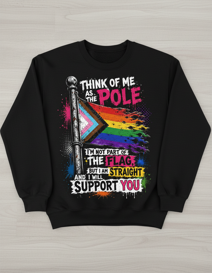 Straight Ally LGBTQ+ Support Pole and Flag Sweatshirt - Black