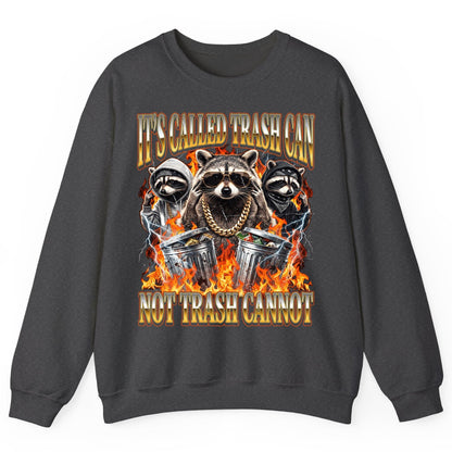 It's Called Trash Can Not Trash Cannot raccoon Sweatshirt Dark Heather product mockup