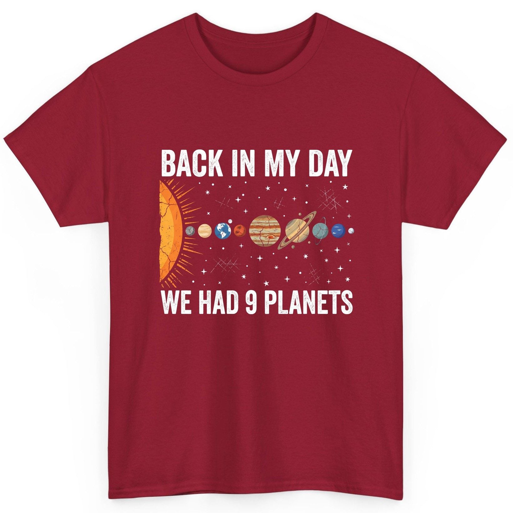 Back in My Day We Had 9 Planets solar system T-Shirt Cardinal Red product mockup