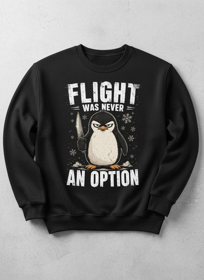 Flight Was Never an Option Funny Penguin Sweatshirt - product mockup - Black