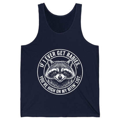 If I Ever Get Rabies You're High on My Bitin' List raccoon Tank Top Navy product mockup