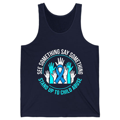 See Something Say Something Stand Up to Child Abuse Awareness Tank Top - product mockup - Navy