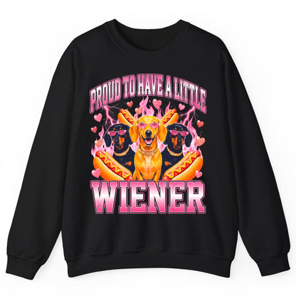 Proud to Have a Little Wiener dachshund Sweatshirt Black product mockup