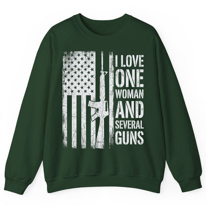 I LOVE ONE WOMAN AND Several GUNS Funny Pro-Gun Sweatshirt - product mockup - Forest Green