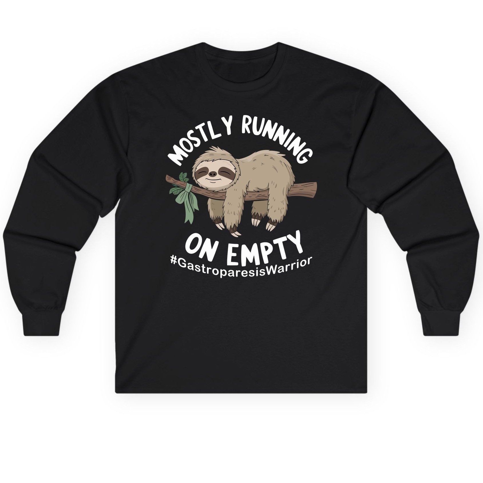 Mostly Running on Empty Gastroparesiswarrior gastroparesis awareness Long Sleeve Tee Black product mockup