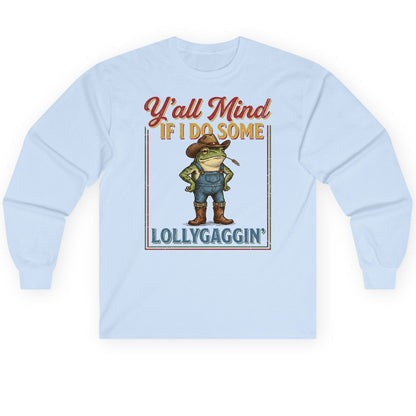 Y'all Mind If I Do Some Lollygaggin' Funny Cowboy Frog Long Sleeve Tee - product mockup - Light Blue