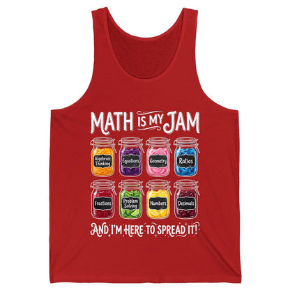 Math Is My Jam and I'm Here to Spread It! mathematics Tank Top Red product mockup