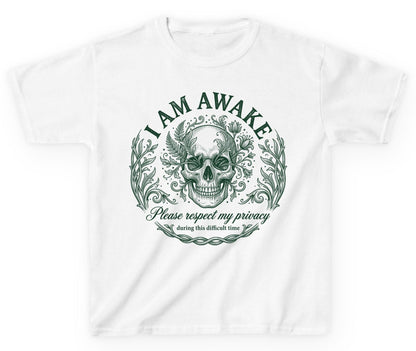 I Am Awake Please Respect My Privacy During This Difficult Time sarcastic skull Youth T-Shirt White product mockup