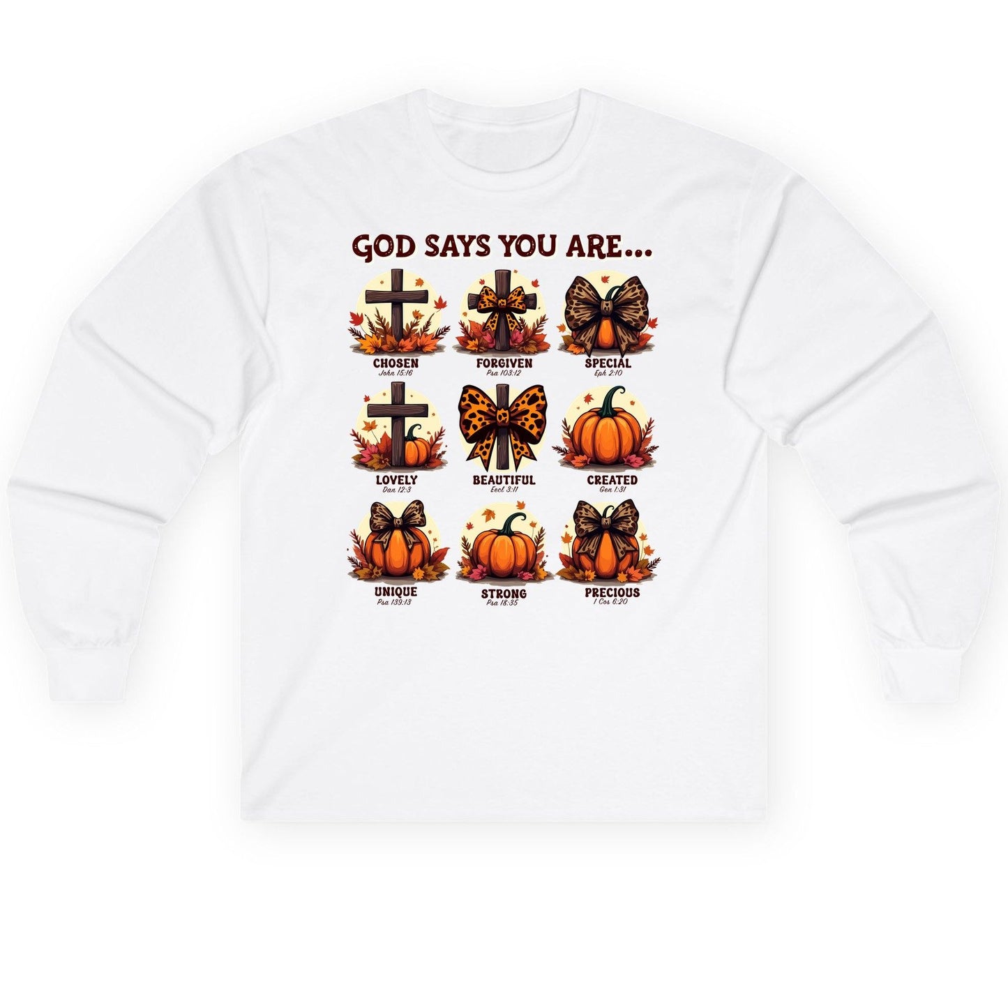 God Says You Are Chosen John 15 16, Forgiven Psa 103 12, Special Eph 2 10, Lovely Dan 12 3, Beautiful Eccl 3 11, Created Gen