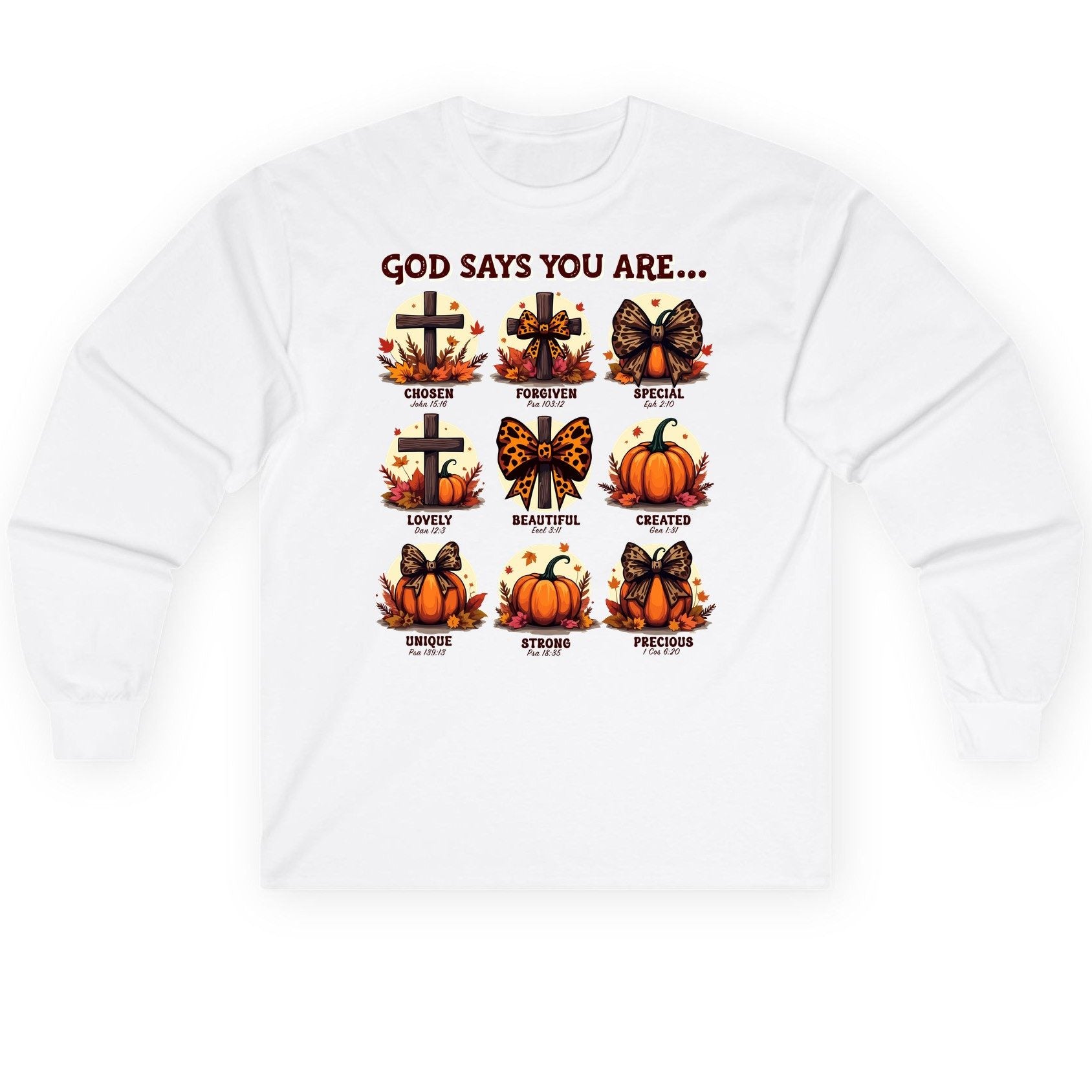 God Says You Are Chosen John 15 16, Forgiven Psa 103 12, Special Eph 2 10, Lovely Dan 12 3, Beautiful Eccl 3 11, Created Gen