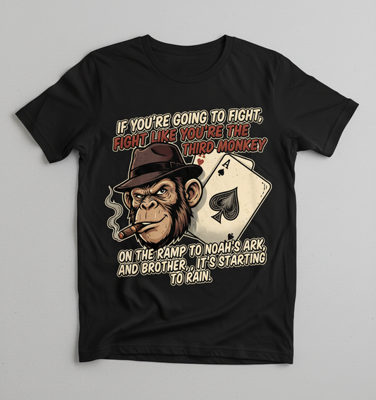 Third Monkey on Noah's Ark Fighting Quote T-Shirt - Black