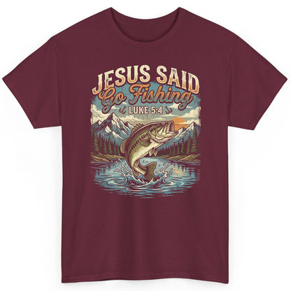 JESUS SAID Go Fishing LUKE 5 4 Retro Christian T-Shirt - product mockup - Maroon
