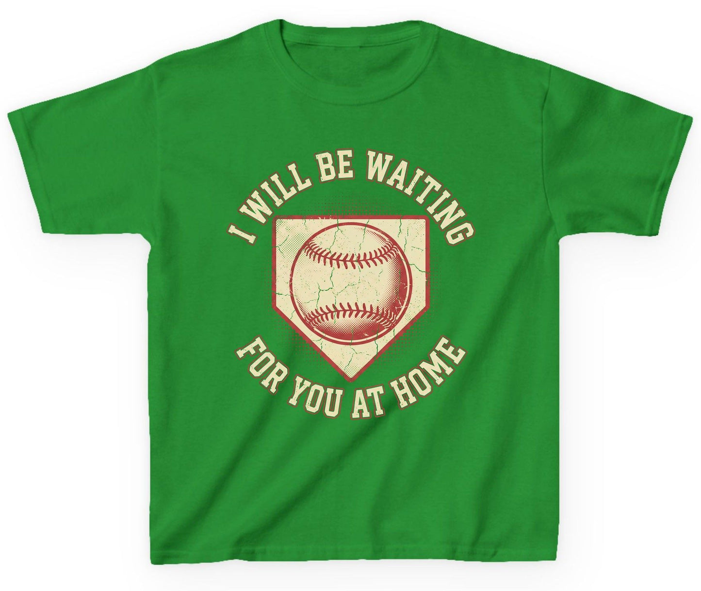 I Will Be Waiting for You at Home baseball Youth T-Shirt Irish Green product mockup