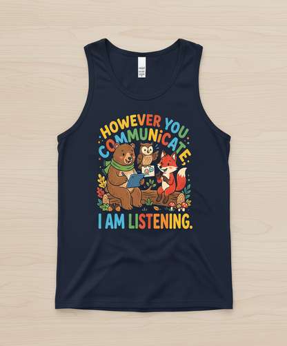 However You Communicate I Am Listening Neurodiversity Awareness Design Tank Top - Navy
