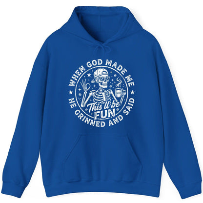 When God Made Me He Grinned and Said This'll Be FUN Hoodie - product mockup - Royal
