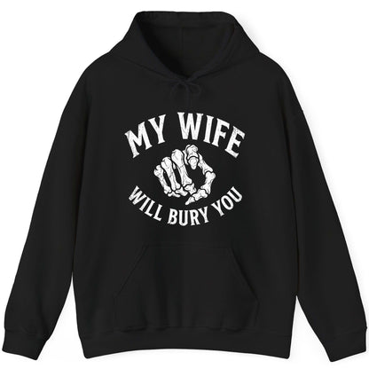 My Wife Will Bury You skeletal hand Hoodie Black product mockup